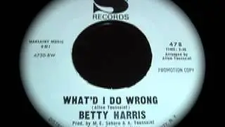 Betty Harris - What'd I Do Wrong