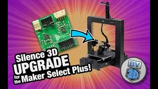 Silence3D Upgrade for the Maker Select Plus & Duplicator i3 Plus