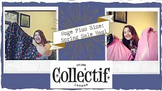 Collectif: Plus Size Spring Sale | Huge 2019 Try-On Haul and Unboxing