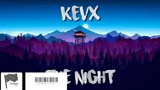 Kevx - The Night 'Audio Oficial'