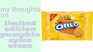 My thoughts on Pumpkin Spice Oreos