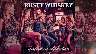 Rusty Whiskey &ndash; Raised on Rebellion 🤠🔥(Outlaw Country Anthem)
