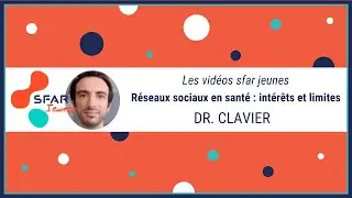 Réseaux sociaux en santé : intérêts et limites - SFAR Comité Jeunes