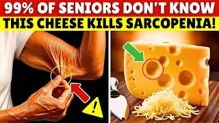 Over 60? Eat THIS CHEESE to Rebuild Muscles & Strength Like You&rsquo;re 40 Again! | Senior Health Tips