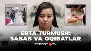 Erta turmushga nimalar sabab bo‘lmoqda?