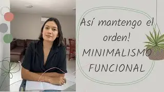 Minimalismo funcional + Como pas&eacute; de acumular a minimalista extremo 🌱