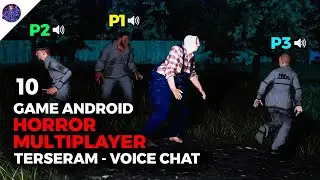 10 Game Android Horror Multiplayer Terseram dengan Voice Chat