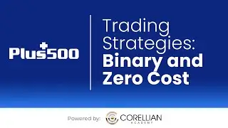 Trading Strategies: Binary and Zero Cost | Trading the Markets with Plus500
