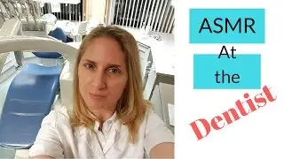 ASMR  Dentist /Tandarts ASMR NEDERLANDS
