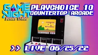 CGN Bonus Stage Live 06/25/22 - PlayChoice 10 Countertop Arcade (CRT screen from 1080p camera)