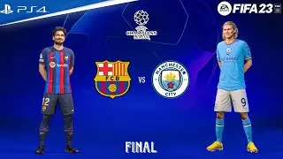 FIFA 23 - Barcelona vs Manchester City Ft. Messi, Gundogan, | UCL Final Match - PS4&trade; Slim Gameplay