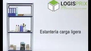 Manual de montaje Estanter&iacute;a para Cargas Ligeras Logisprix