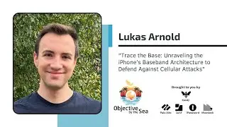 #OBTS v7: Unraveling the iPhone&rsquo;s Baseband Architecture to Defend Against Cellular Attacks. L Arnold