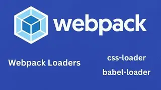webpack loaders | webpack configuration | 