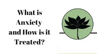 Transpersonal Psychology: What is Anxiety and How is it Treated?