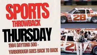 Sports Throwback Thursday: 1984 Daytona 500