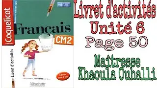 Coquelicot: Livret d'activités unité 6 page 50 #coqueliquot #CM2