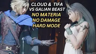 FFVII Rebirth Cloud & Tifa Vs Galian Beast (No Damage, No Materia, Hard Mode)