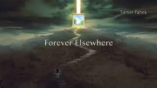 Samer Fanek - Forever Elsewhere