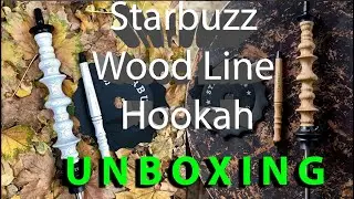 Starbuzz Wood Line SHISHA HOOKAH UNBOXING