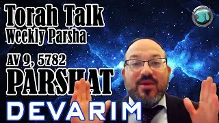 Parshat Devarim - for Shabbat 08.06.2022 - Torah Talk Weekly Parsha with Rabbi Rafi Mollot - 1430