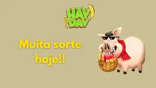 Hay day - ERA PRA SER UM VÍDEO DE ROTINA, MAS DEI UMA SORTE INACREDITÁVEL!
