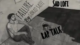 SAMAD SAIFI - FAILURE || Resonance of Regret (Made On Phone) Sad Lofi Hard Rap Song