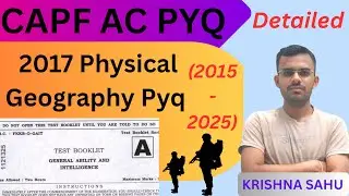 CAPF AC Physical geography 2017  PYQ with detailed solution || 2015 - 2025 ||