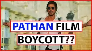 Pathaan Film Boycott  | Shah Rukh Khan, Deepika Padukone |