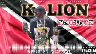 K LION TRIBUTE OFFICIAL MIXTAPE 🇹🇹🙏 (DJ THUNDER MUZIK)