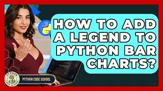 How To Add A Legend To Python Bar Charts? - Python Code School