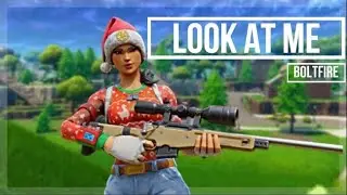 Look at me 👀 | Fortnite montage | Boltfire