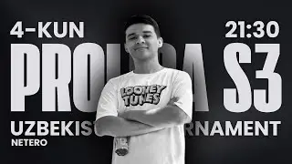 PROLIGA S3 | Netero | Uzbekistan Tournament | 4-Kun