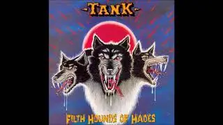 Tank Filth hounds of Hades Full Album