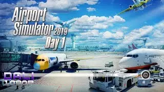 Airport Simulator 2019 'Day 1' Learning the ropes