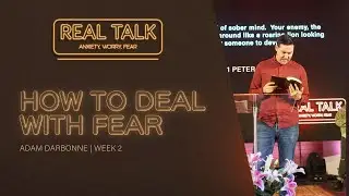 How to Deal with Fear | Real Talk, Week 2 | New North Church Online