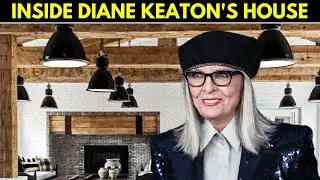 INSIDE Diane Keaton's Brentwood Estate | Explore Her Rustic LA Mansion and Stunning Interior Design