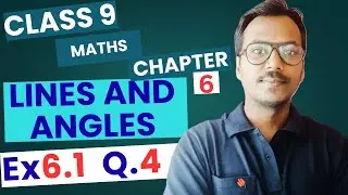 Class 9 Maths Ch 6 Ex 6.1 Q4 Solved | Lines and Angles | NCERT CBSE | 100 Classes by RK