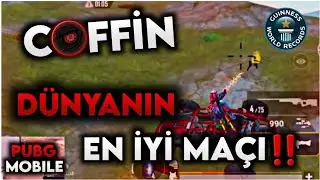 Coffin D&uuml;nyanın En İyi Ma&ccedil;ı - Coffin Tek, Siz Hepiniz - Coffin PUBG Mobile