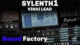 Sylenth1: VINAI - Parade (how to make the Leads)