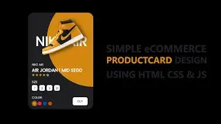 CSS Creative Product Card UI Design E commerce Card Using Html5 CSS3