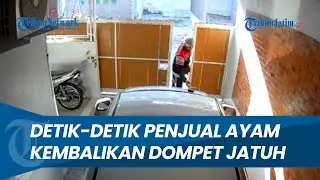 Terima Kasih Orang Baik! Viral Detik-Detik Penjual Ayam Kembalikan Dompet yang Terjatuh