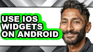 How to Use Ios Widgets on Android (full Guide)
