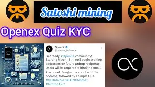 OpenEx Quiz KYC Kaise karain? || Satoshi mining Withdraw Update || Satoshi mining app || #satoshi