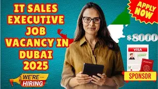 URGENT Hiring IT Sales Executive Job in Dubai | UAE Tech Sales Vacancy 2025 | Jobs Today | #17 #job