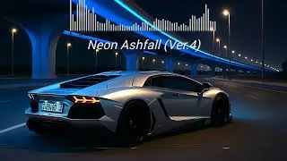 Neon Ashfall (Ver.4) 🖤🚗 | Drift Phonk x Hiphop Bass
