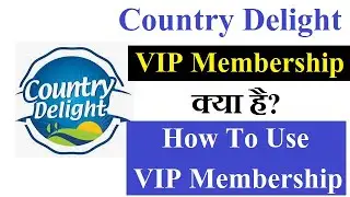Country Delight VIP Membership | How To Use Country Delight VIP Membership