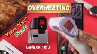 Fix - Overheating on Samsung Galaxy Fit 3!