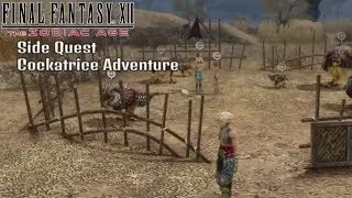 Final Fantasy Ⅻ The Zodiac Age - (Side Quest) The Cockatrice Adventure