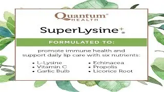 Quantum Health Super Lysine+  Advanced Formula Lysine+ Immune Support